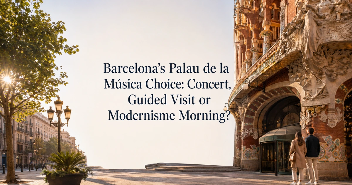 barcelona — Barcelona’s Palau de la Música Choice: Concert, Guided Visit or Modernisme Morning?