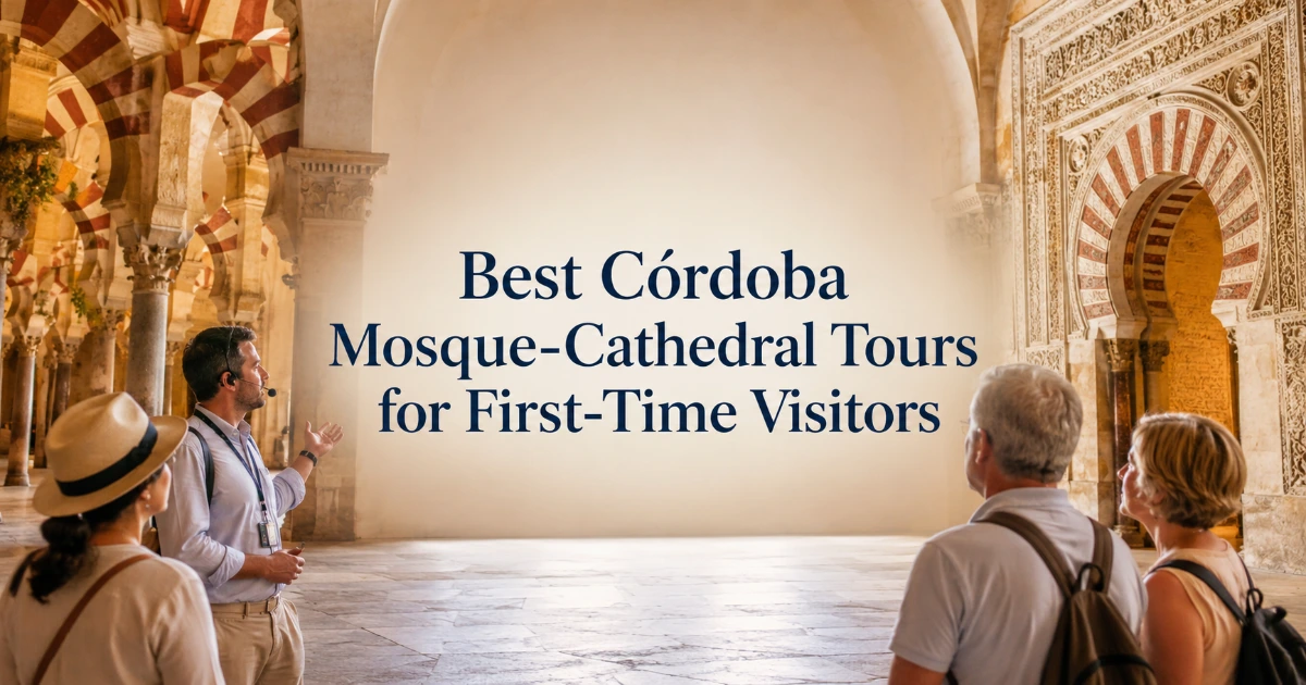 cordoba — Best Córdoba Mosque-Cathedral Tours for First-Time Visitors