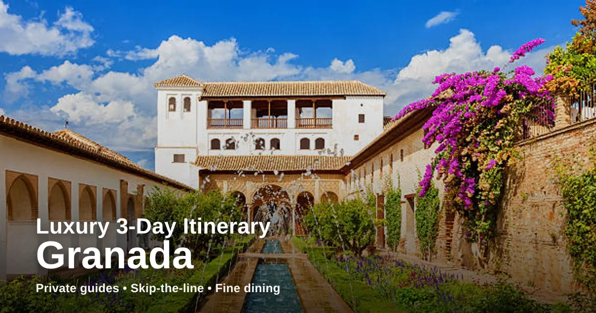 granada — Luxury 3-Day Granada Itinerary: Private Guides, Skip-the-Line Sights & Fine Dining