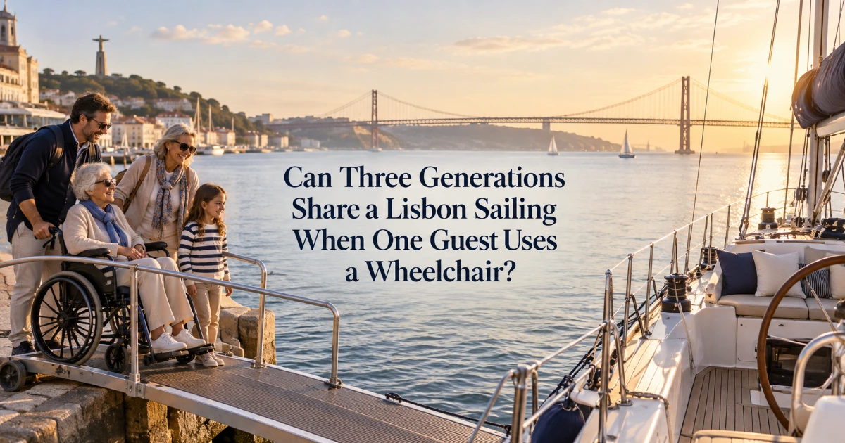 Lisbon — Can Three Generations Share a Lisbon Sailing When One Guest Uses a Wheelchair?