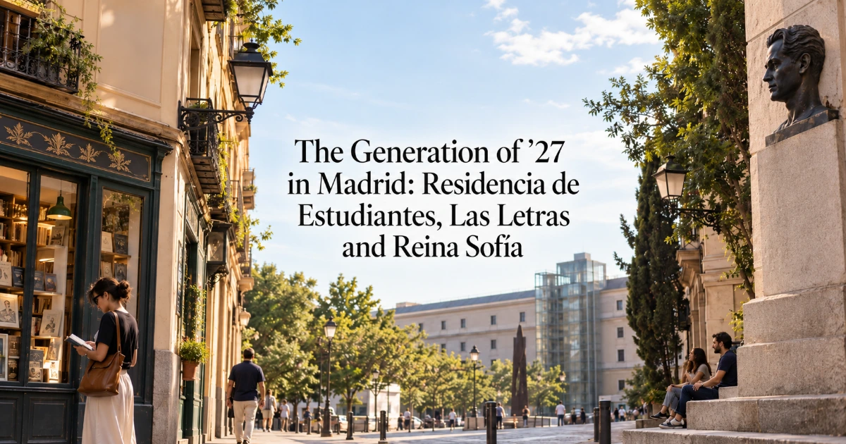 madrid — The Generation of ’27 in Madrid: Residencia de Estudiantes, Las Letras and Reina Sofía